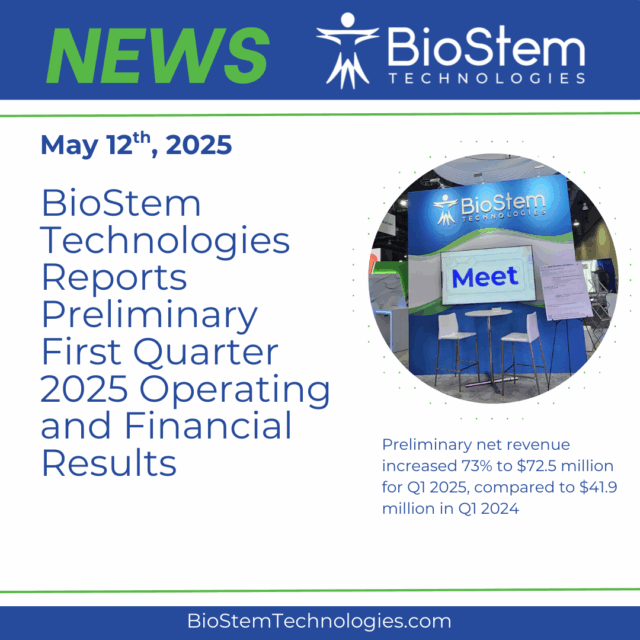 BioStem Technologies Reports Preliminary First Quarter 2025 Operating and Financial Results