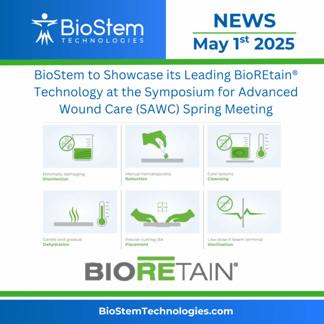 BioStem to Showcase its Leading BioREtain® Technology at the Symposium for Advanced Wound Care (SAWC) Spring Meeting